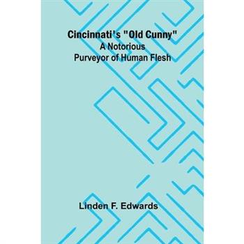 Cincinnati'S "Old Cunny"