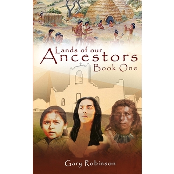 Lands of our Ancestors Book One