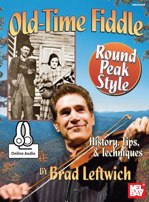 Old Time Fiddle: Round Peak Style