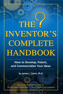 The Inventor's Complete Handbook