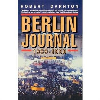 Berlin Journal, 1989-1990