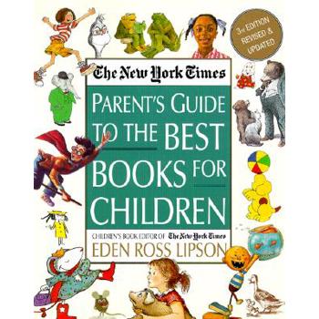 New York Times Parent's Guide to the Best Books for Children