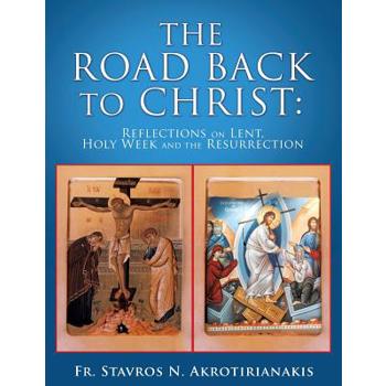 The Road Back to Christ