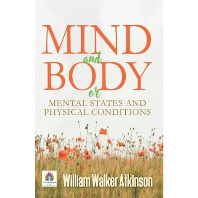 Mind and Body or Mental States and Physical Conditions