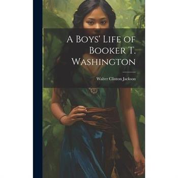 A Boys' Life of Booker T. Washington