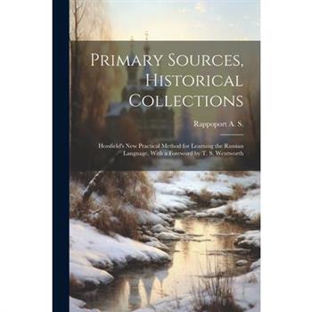 Primary Sources, Historical Collections