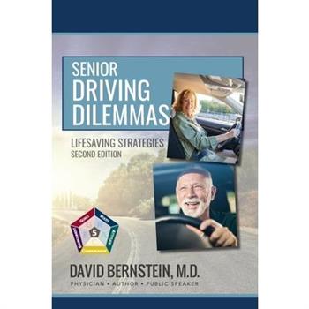 Senior Driving Dilemmas Lifesaving Strategies Second Edition