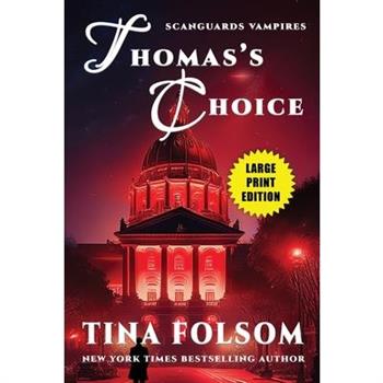 Thomas's Choice (Scanguards Vampires #8)