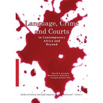 Language, Crime and Courts in Contemporary Africa and Beyond