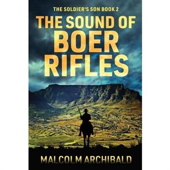 The Sound of Boer Rifles