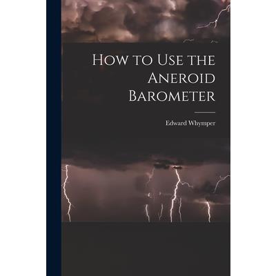 How to Use the Aneroid Barometer
