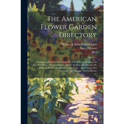 The American Flower Garden Directory