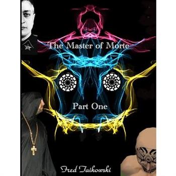 The Master of Morte Part One