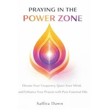 Praying in the Power Zone
