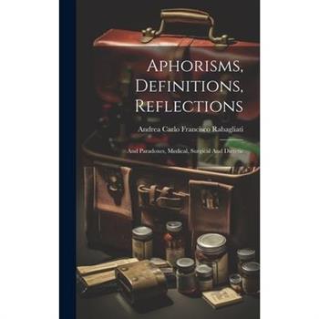 Aphorisms, Definitions, Reflections