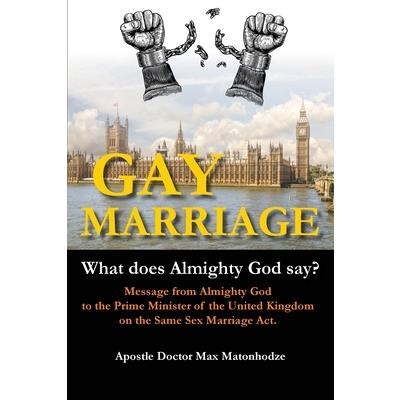 Gay Marriage - What Does Almighty God Say?