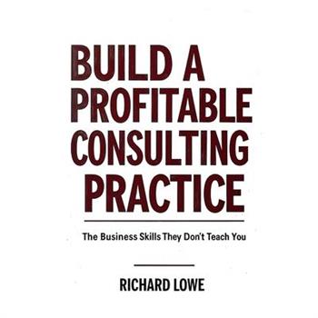 Build a Profitable Consulting Practice