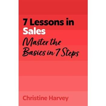 7 Lessons in Sales