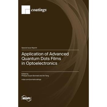 Application of Advanced Quantum Dots Films in Optoelectronics