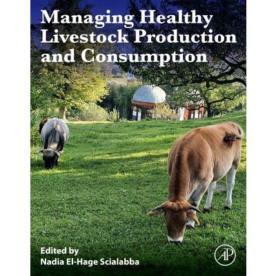 Managing Healthy Livestock Production and Consumption