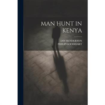 Man Hunt in Kenya