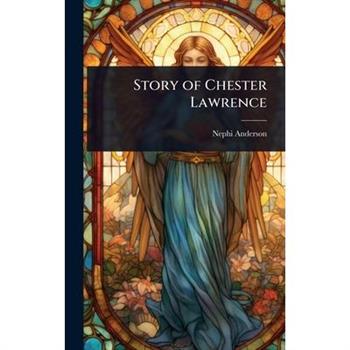 Story of Chester Lawrence
