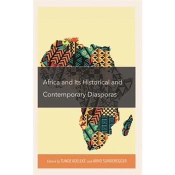 Africa and Its Historical and Contemporary Diasporas