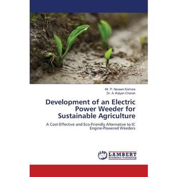 Development of an Electric Power Weeder for Sustainable Agriculture