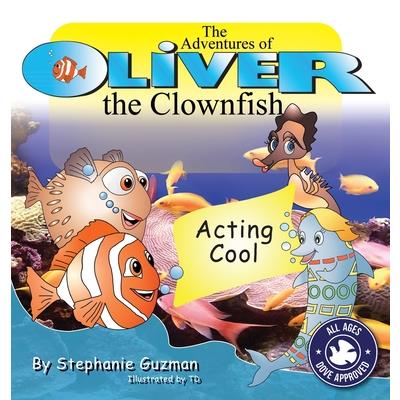 The Adventures of Oliver the Clownfish