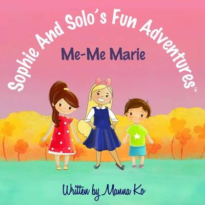 Sophie And Solo’s Fun Adventures