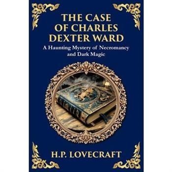 The Case of Charles Dexter Ward