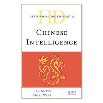 Historical Dictionary of Chinese Intelligence