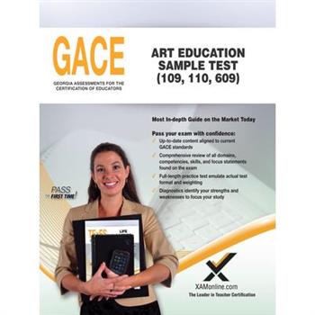 Gace Art Education Sample Test 109, 110, 609