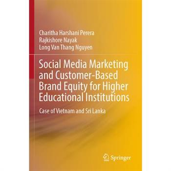 Social Media Marketing and Customer-Based Brand Equity for Higher Educational Institutions