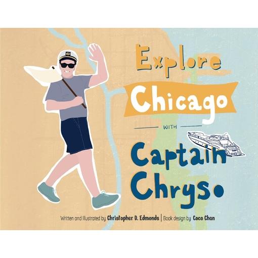 Explore Chicago with Captain Chryso Explore Chicago with Captain Chryso