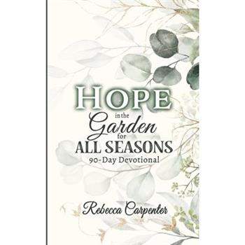 Hope in the Garden for All Season
