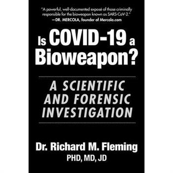 Is Covid-19 a Bioweapon?