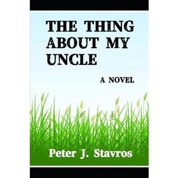 The Thing About My Uncle