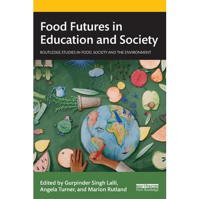 Food Futures in Education and Society