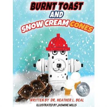 Burnt Toast and Snow Cream Cones