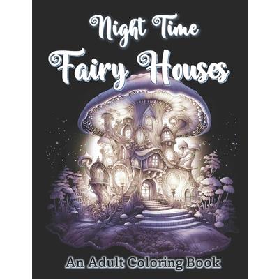 Night Time Fairy Houses
