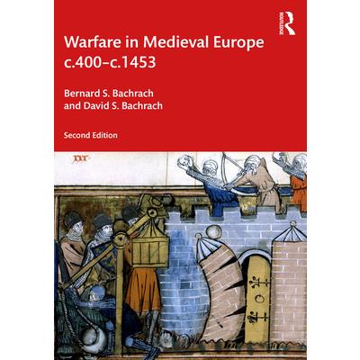Warfare in Medieval Europe C.400-C.1453