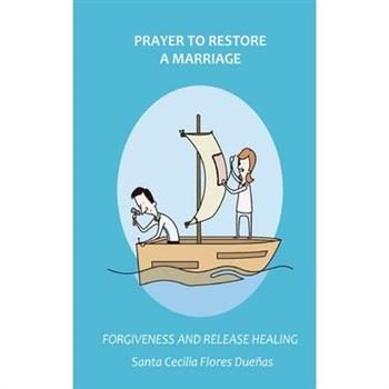 Prayer to Restore a Marriage