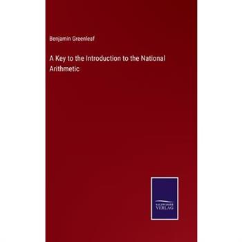 A Key to the Introduction to the National Arithmetic