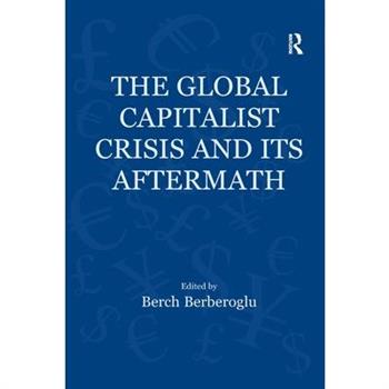 The Global Capitalist Crisis and Its Aftermath