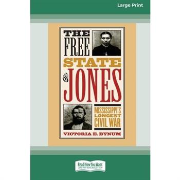 The Free State of Jones [Standard Large Print 16 Pt Edition]