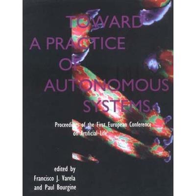Toward a Practice of Autonomous Systems