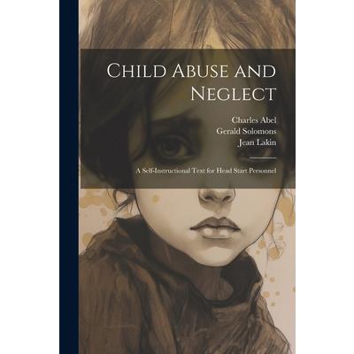 Child Abuse and Neglect