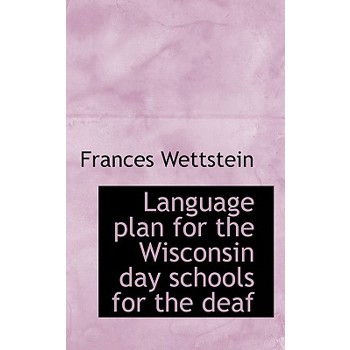 Language Plan for the Wisconsin Day Schools for the Deaf