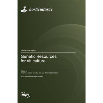 Genetic Resources for Viticulture